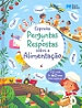 Perguntas e Respostas sobre a Alimentação